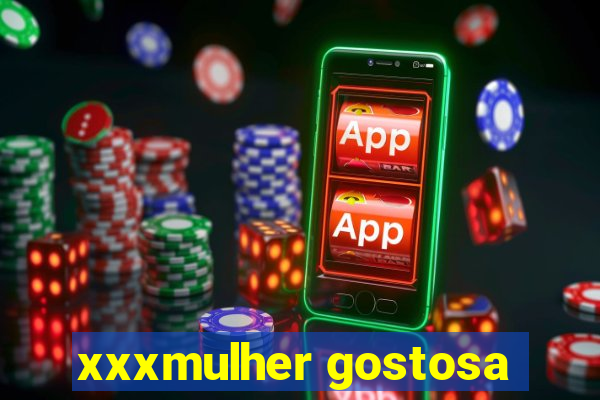 xxxmulher gostosa